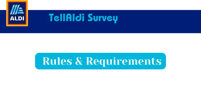 TellAldi Survey Rules & Requirements